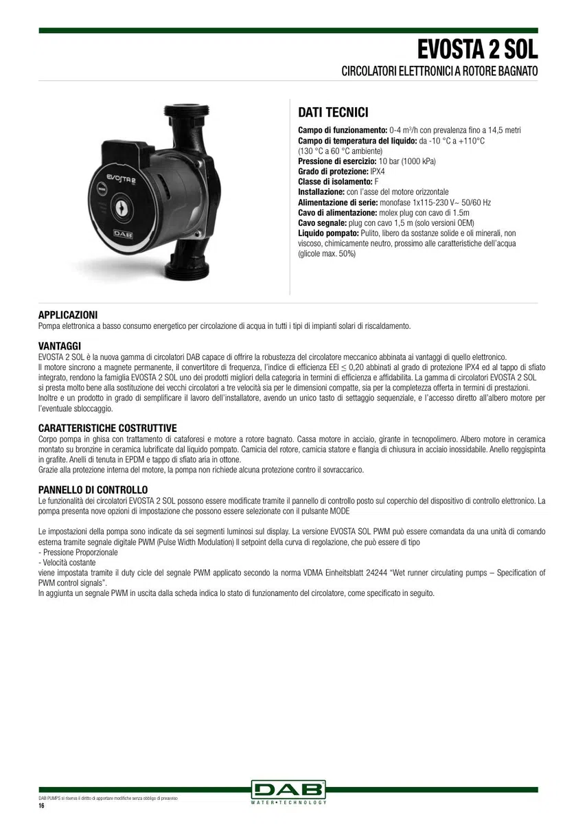 DAB EVOSTA 2 20-75/130 SOL 1” ½ (Attacchi Bocchettone 1” ½ x 1") Circolatore elettronico per impianti di riscaldamento a pannelli solari termici domestici e residenziali.
